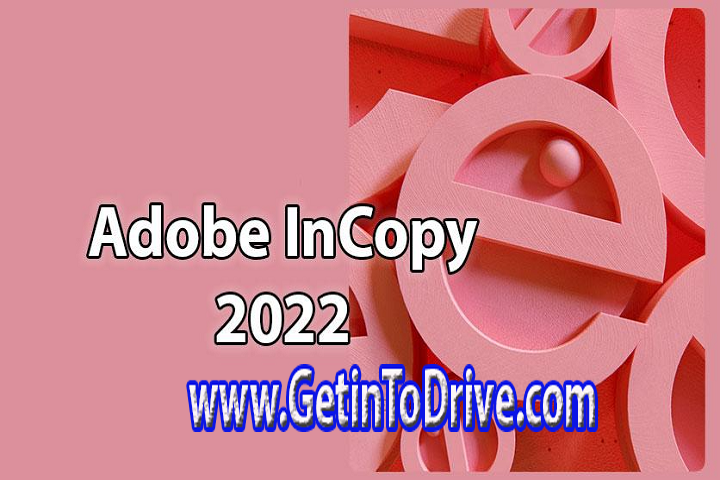 Adobe InCopy 2023 v18.1.0.051 Free