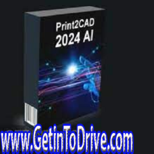 Print2CAD AI v24.12 Free