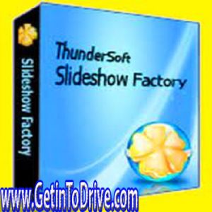ThunderSoft Slideshow Factory 6.1.0 Free